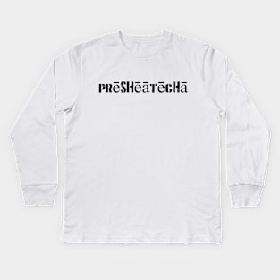 presheatecha Kids Long Sleeve T-Shirt